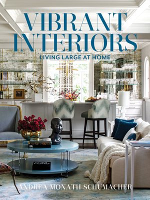 cover image of Vibrant Interiors: Living Large at Home